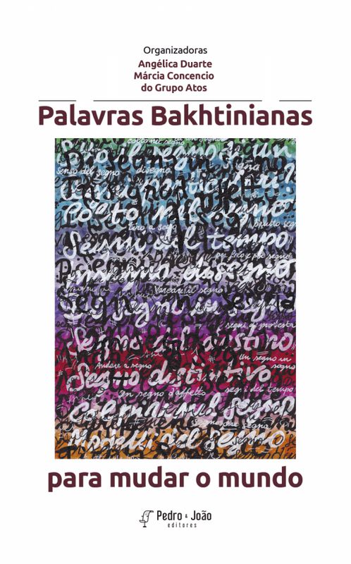 PALAVRAS BAKHTINIANAS PARA MUDAR O MUNDO
