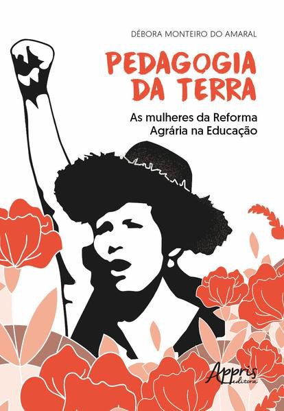 PEDAGOGIA DA TERRA: AS MULHERES DA REFORMA AGRÁRIA NA EDUCAÇÃO