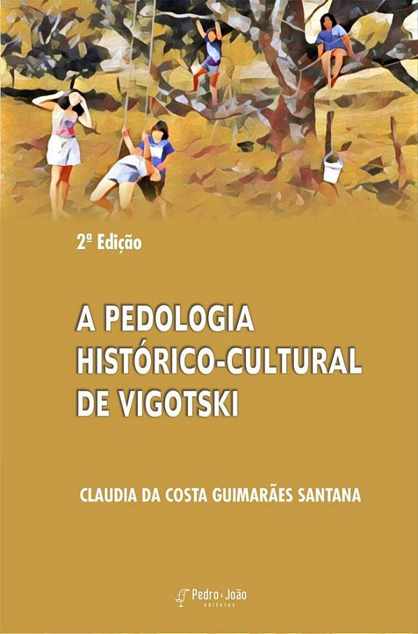 A PEDOLOGIA HISTÓRICO-CULTURAL DE VIGOTSKI