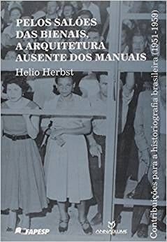 PELOS SALOES DAS BIENAIS, A ARQUITETURA AUSENTE DO