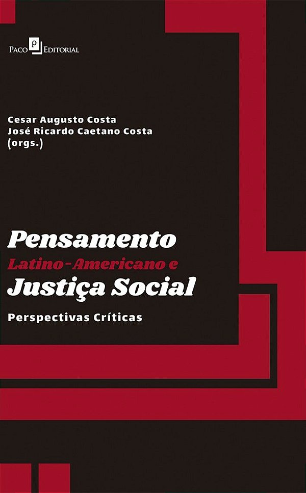 PENSAMENTO LATINO-AMERICANO E JUSTIÇA SOCIAL