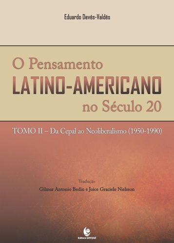 PENSAMENTO LATINO-AMERICANO NO SECULO 20 - TOMO II