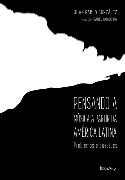 PENSANDO A MÚSICA NA AMERICA LATINA
