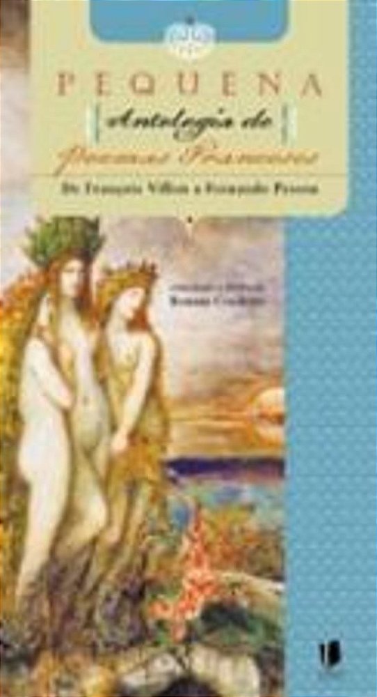 PEQUENA ANTOLOGIA DE POEMAS FRANCESES - DE FRANCOI