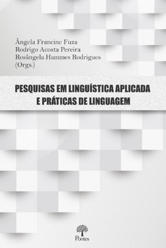 PESQUISAS EM LINGUISTICA APLICADA E PRATICAS DE LI