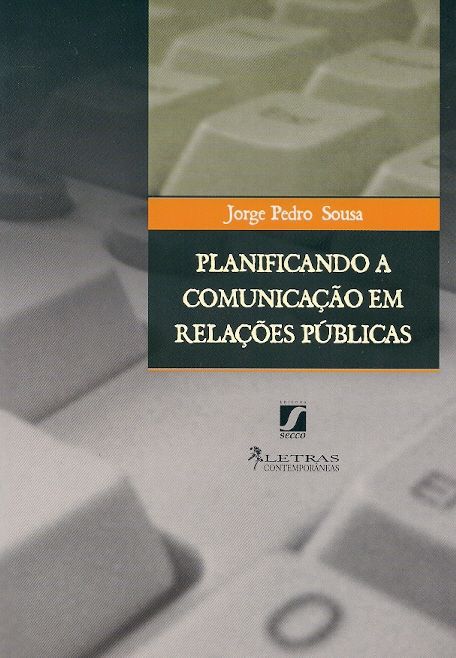 PLANIFICANDO A COMUNICACAO EM RELACOES PUBLICAS