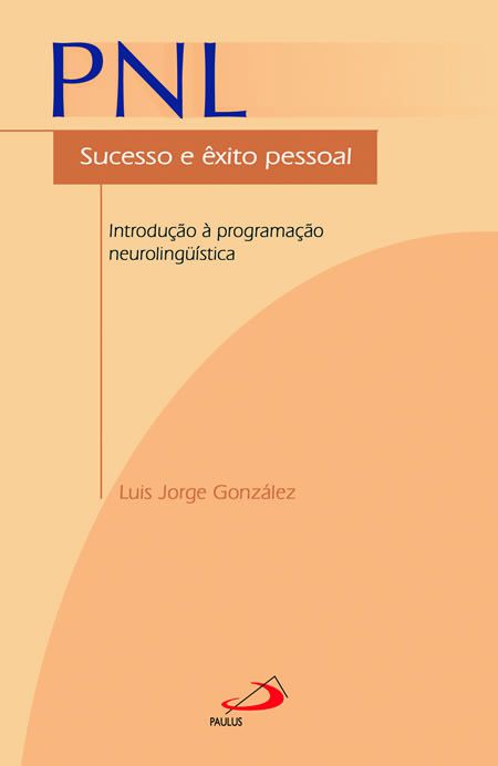 PNL - SUCESSO E ÊXITO PESSOAL