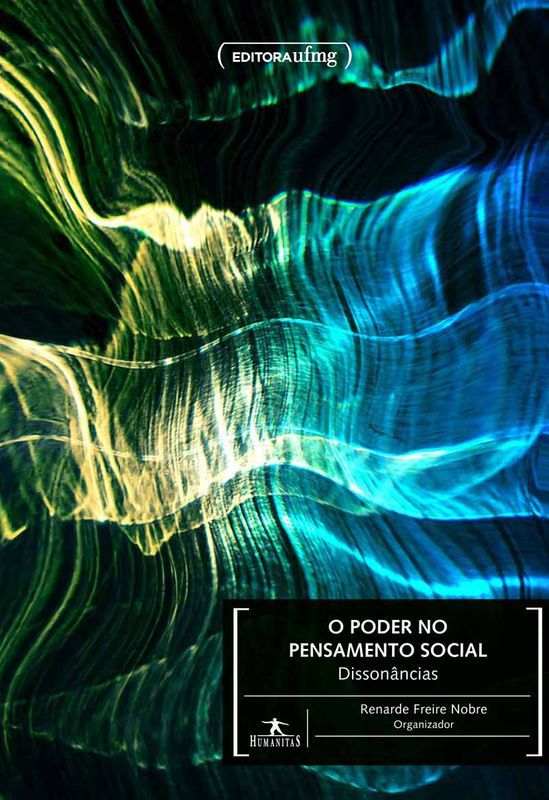 PODER NO PENSAMENTO SOCIAL, O - DISSONANCIAS