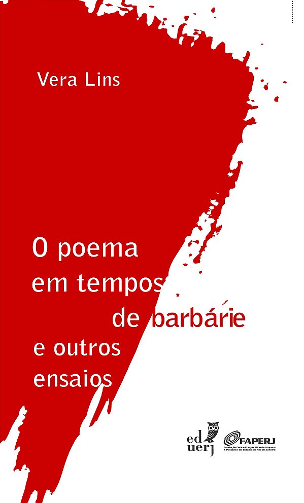 O POEMA EM TEMPOS DE BARBÁRIE E OUTROS ENSAIOS