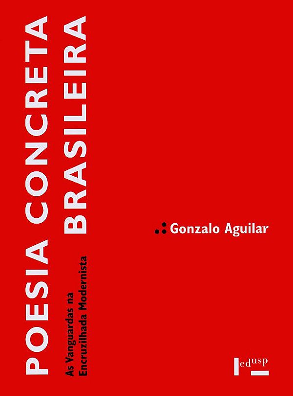 POESIA CONCRETA BRASILEIRA - VOL. 1