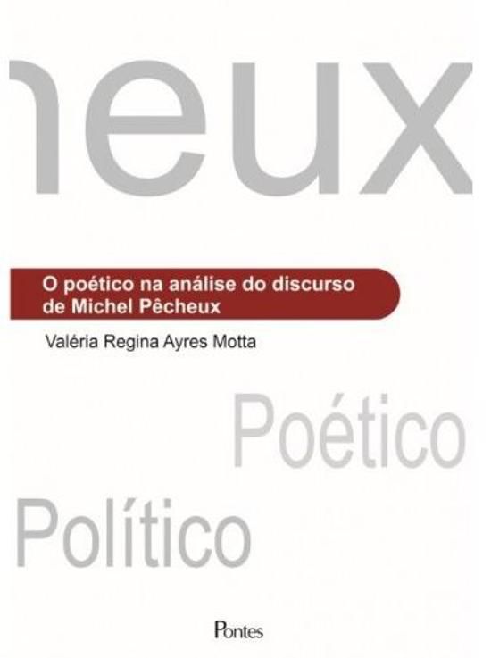 POETICO NA ANALISE DO DISCURSO DE MICHEL PECHEUX,