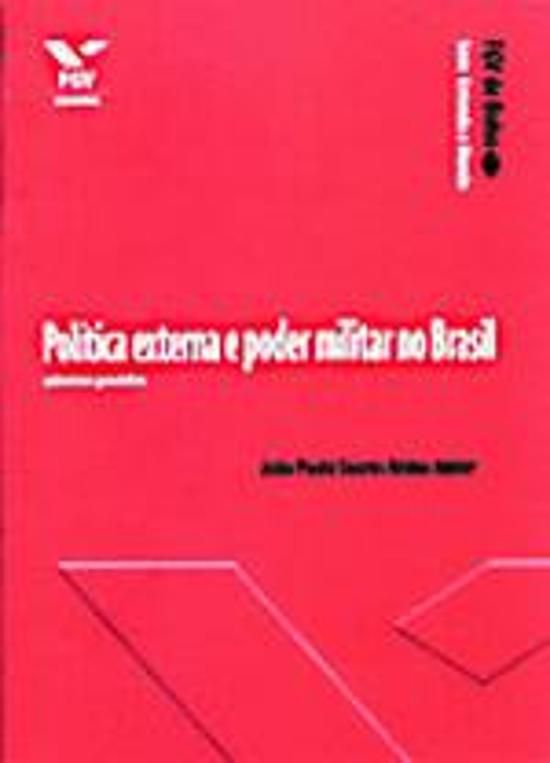 POLÍTICA EXTERNA E PODER MILITAR NO BRASIL