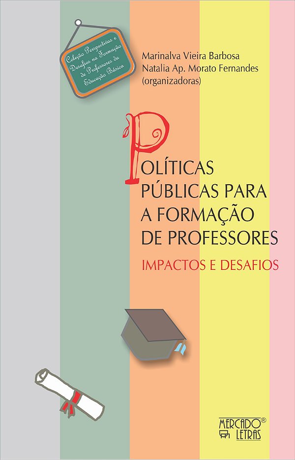 POLÍTICAS PÚBLICAS PARA A FORMAÇÃO DE PROFESSORES