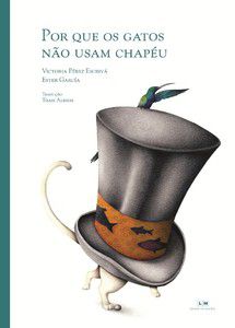 POR QUE OS GATOS NÃO USAM CHAPÉU