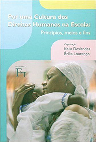 POR UMA CULTURA DOS DIREITOS HUMANOS NA ESCOLA