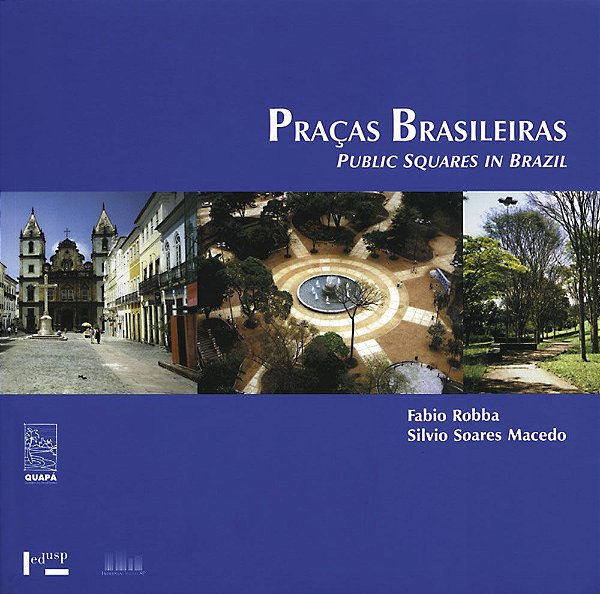 PRAÇAS BRASILEIRAS (PUBLIC SQUARES IN BRAZIL) - VOL. 1