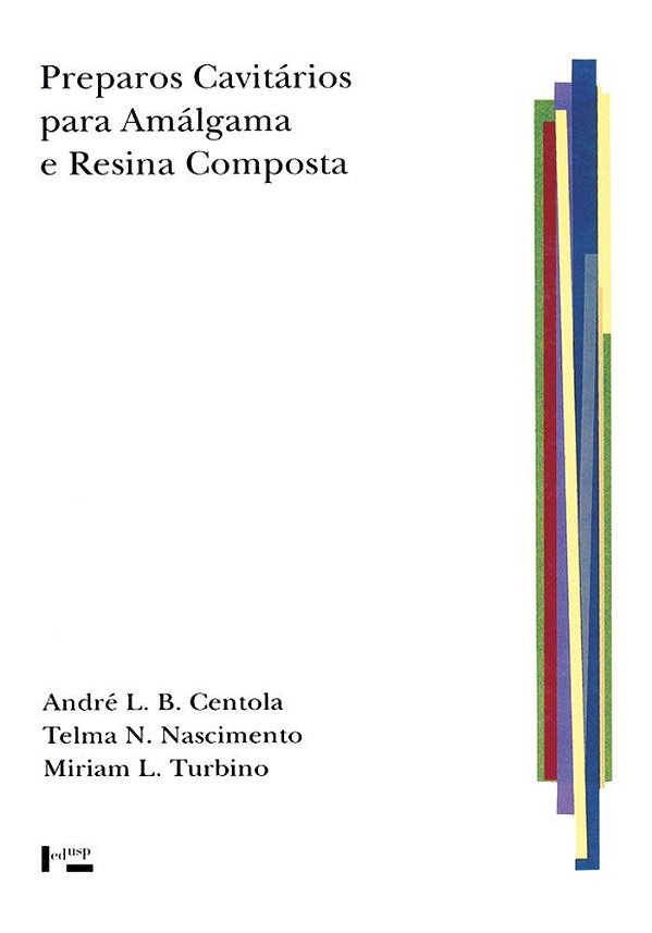 PREPAROS CAVITÁRIOS PARA AMÁLGAMA E RESINA COMPOSTA - VOL. 1