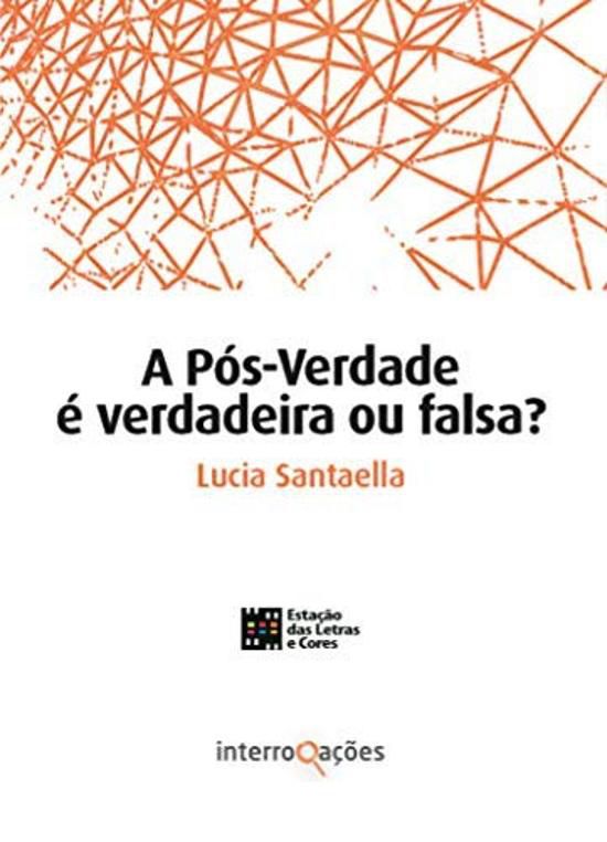 POS-VERDADE E VERDADEIRA OU FALSA?, A