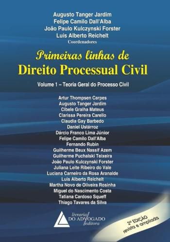 PRIMEIRAS LINHAS DE DIREITO PROCESSUAL CIVIL - V.1
