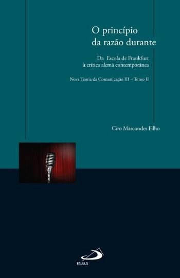 O PRINCÍPIO DA RAZÃO DURANTE: TOMO II