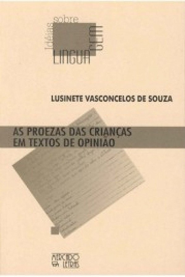AS PROEZAS DAS CRIANÇAS EM TEXTOS DE OPINIÃO