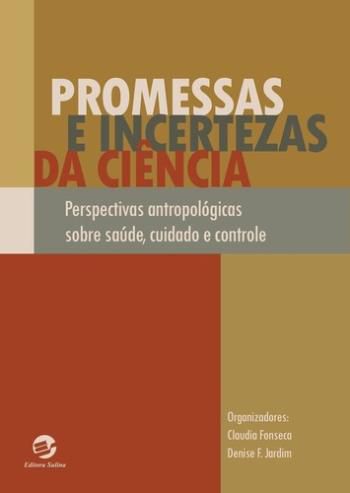 PROMESSAS E INCERTEZAS DA CIÊNCIA