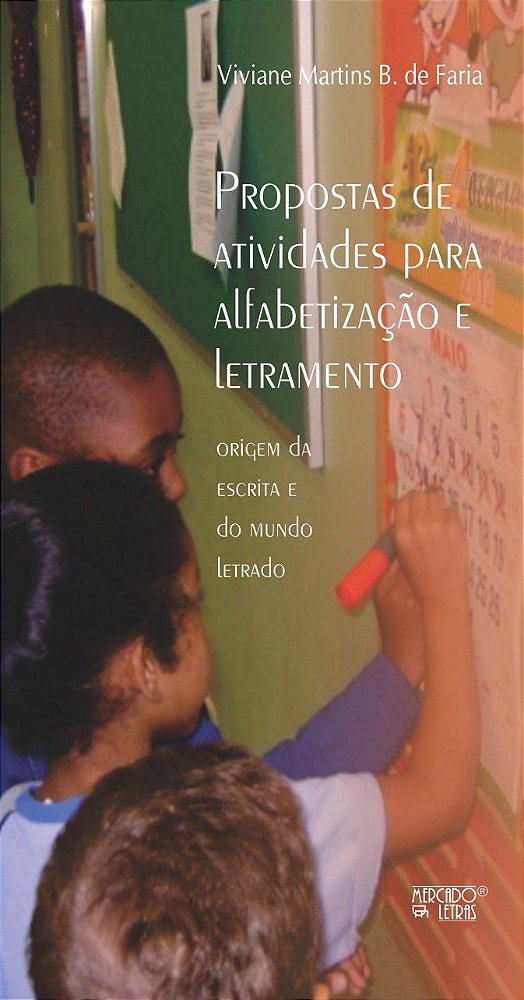 PROPOSTAS DE ATIVIDADE PARA ALFABETIZAÇÃO E LETRAMENTO