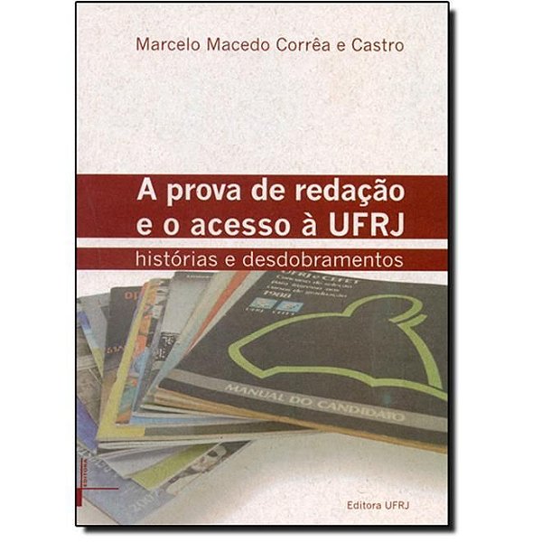 PROVA DE REDACAO E O ACESSO A UFRJ - HISTORIAS E D