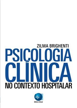 PSICOLOGIA CLINICA - NO CONTEXTO HOSPITALAR