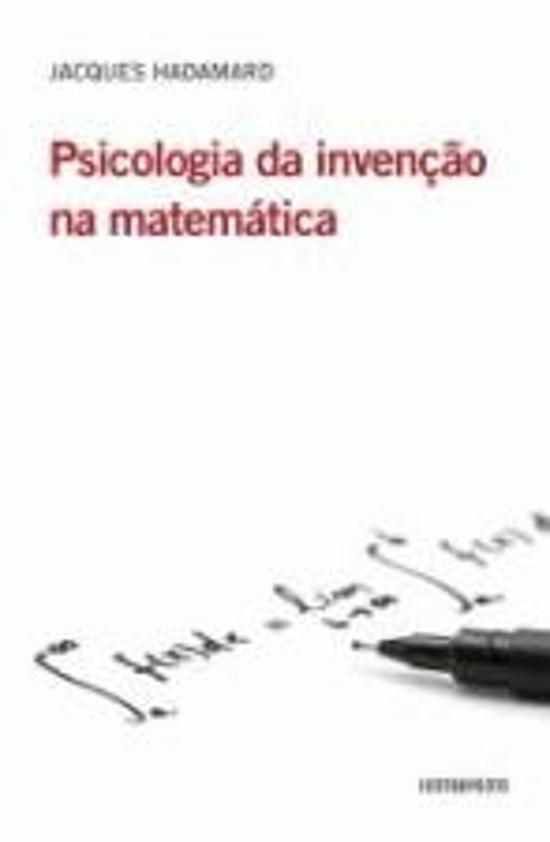 PSICOLOGIA DA INVENCAO NA MATEMATICA