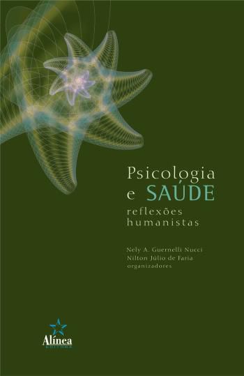 PSICOLOGIA E SAUDE - REFLEXOES HUMANISTAS