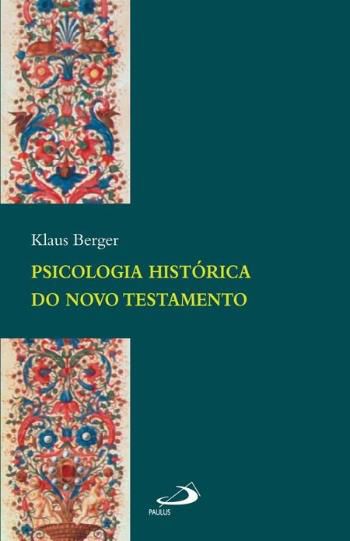 PSICOLOGIA HISTÓRICA DO NOVO TESTAMENTO