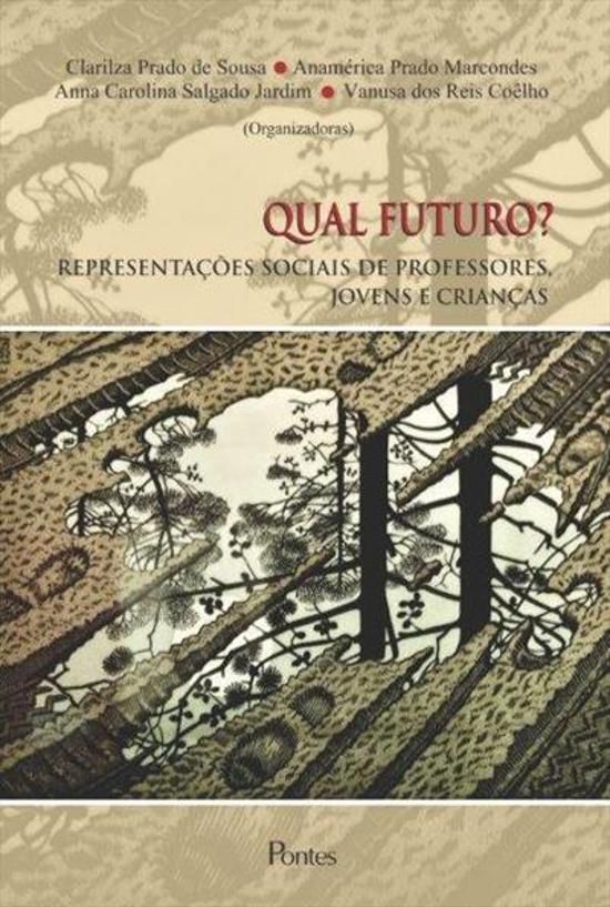 QUAL FUTURO? REPRESENTACOES SOCIAIS DE PROFESSORES