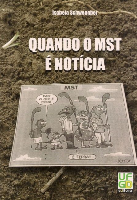 QUANDO O MST E NOTICIA