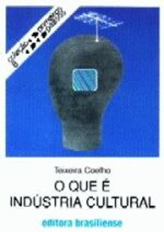 QUE E INDUSTRIA CULTURAL?, O