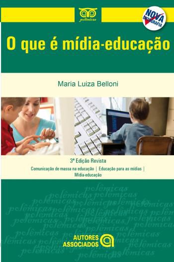 QUE E MIDIA-EDUCACAO, O