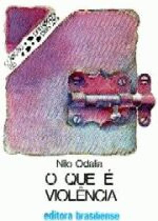 QUE E VIOLENCIA?, O