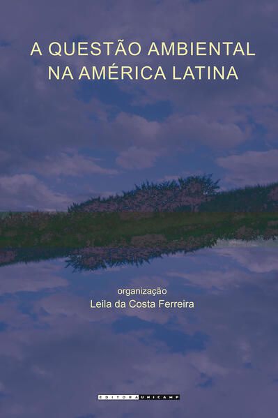 A QUESTÃO AMBIENTAL NA AMÉRICA LATINA