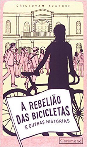 REBELIAO DAS BICICLETAS E OUTRAS HISTORIAS, A