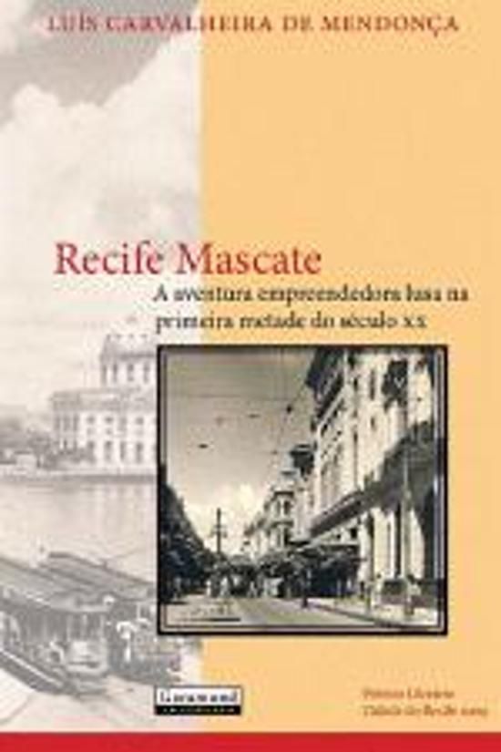 RECIFE MASCATE - A AVENTURA EMPREENDEDORA LUSA NA