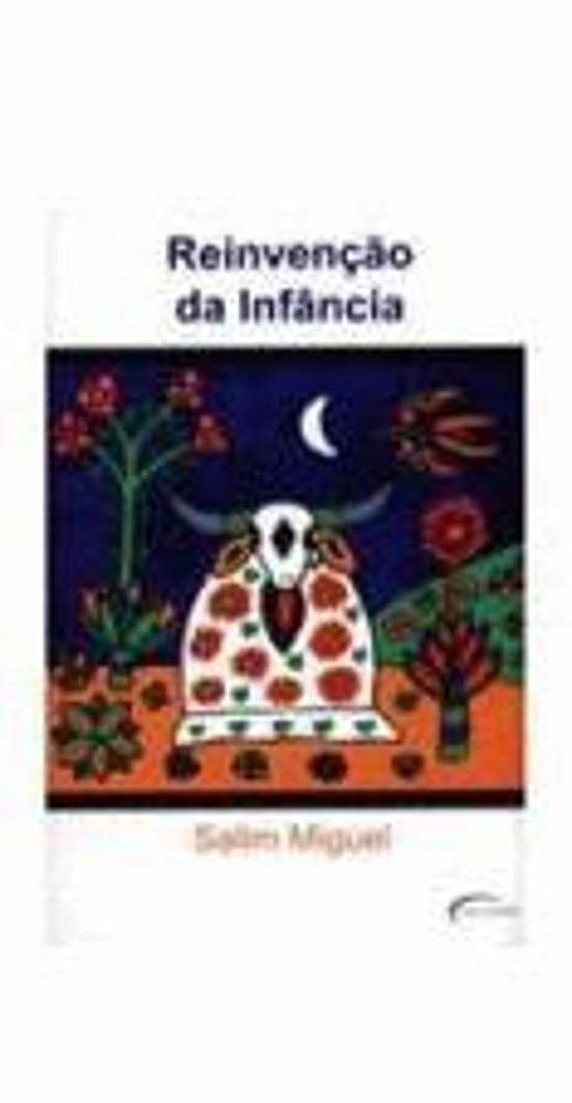 REINVENCAO DA INFANCIA