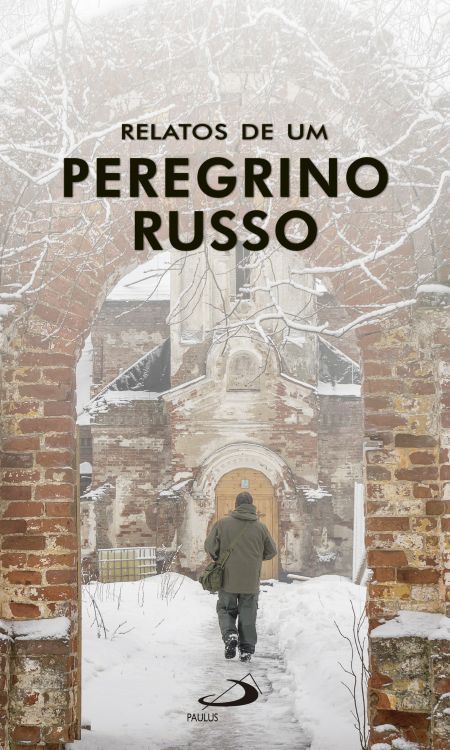 RELATOS DE UM PEREGRINO RUSSO