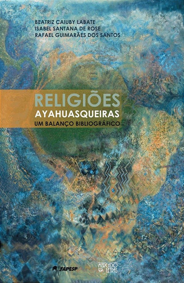 RELIGIÕES AYAHUASQUEIRAS