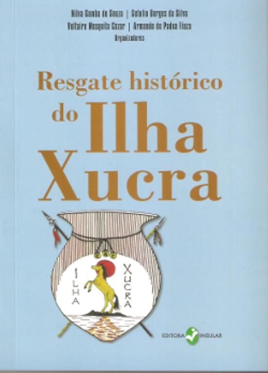 RESGATE HISTORICO DO ILHA XUCRA