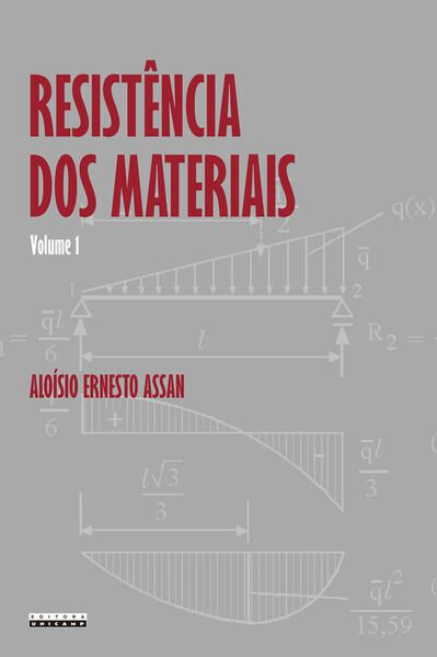 RESISTÊNCIA DOS MATERIAIS - VOL. 1 - VOL. 1