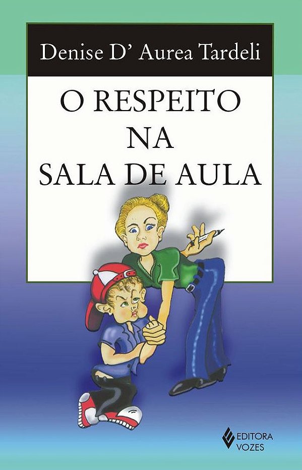 O RESPEITO NA SALA DE AULA