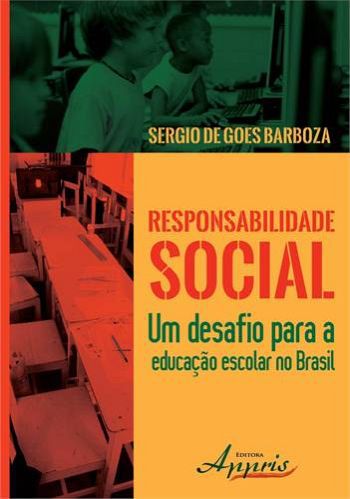 RESPONSABILIDADE SOCIAL - UM DESAFIO PARA A A EDUC