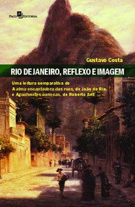 RIO DE JANEIRO, REFLEXO E IMAGEM