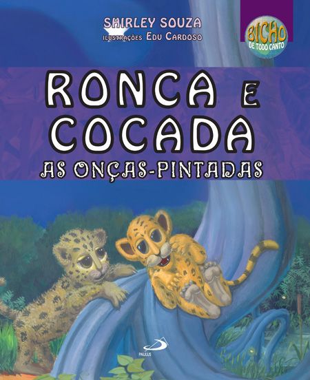 RONCA E COCADA, AS ONÇAS-PINTADAS