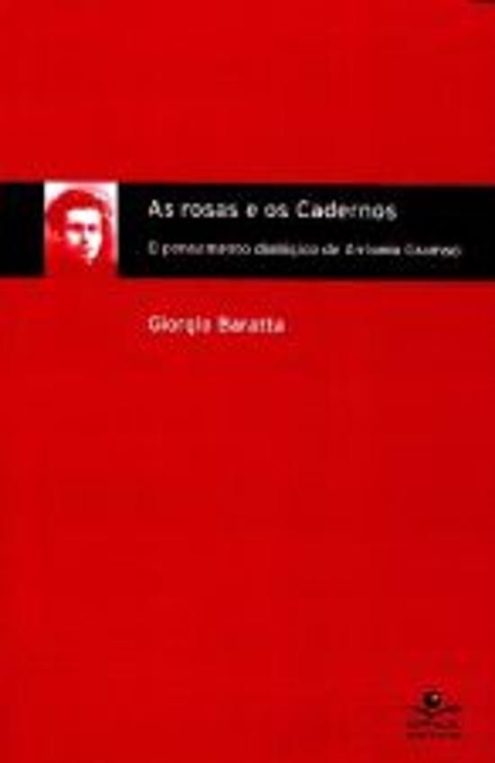 ROSAS E OS CADERNOS, AS - O PENSAMENTO DIALOGICO D
